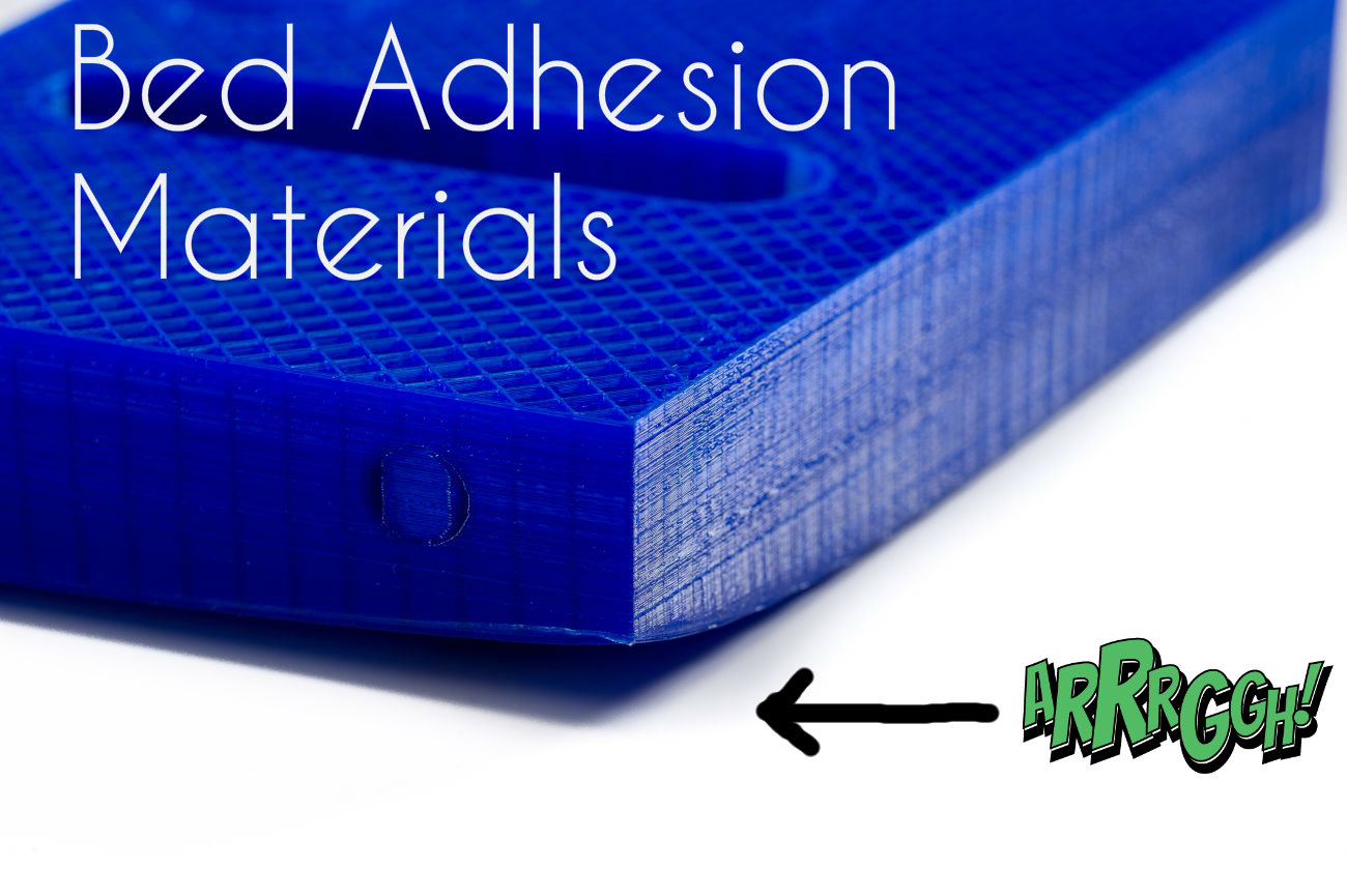 Bed Adhesion Materials